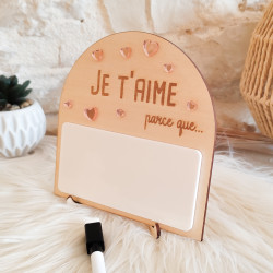 Pancarte en bois gravée au laser “Je t’aime parce que…”
